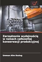 Zarzadzanie wydajnoscia w ramach calkowitej konserwacji produkcyjnej (Polish Edition) 6208879957 Book Cover