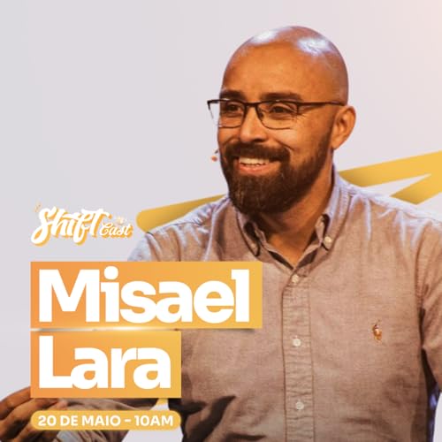 Misael de Lara - ShiftCast - #006 cover art