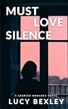 Must Love Silence (English Edition)
