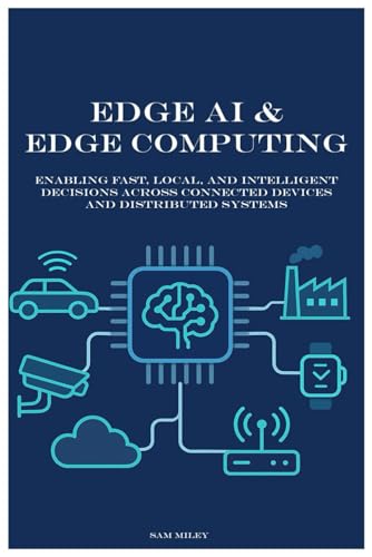 Edge AI & Edge Computing: Enabling Fast, Local, and Intelligent