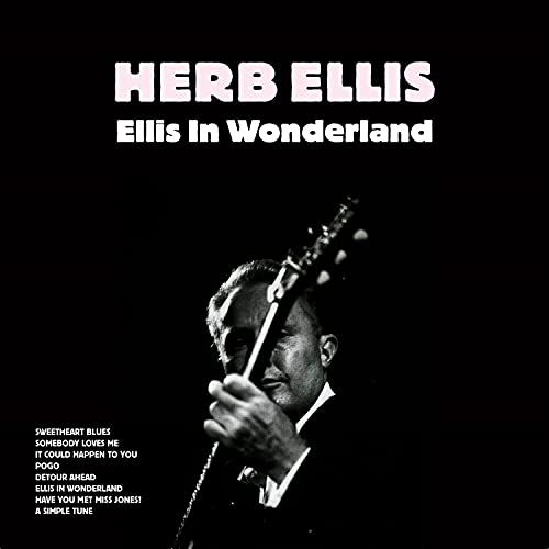Play Ellis in Wonderland by Herb Ellis on Amazon Music