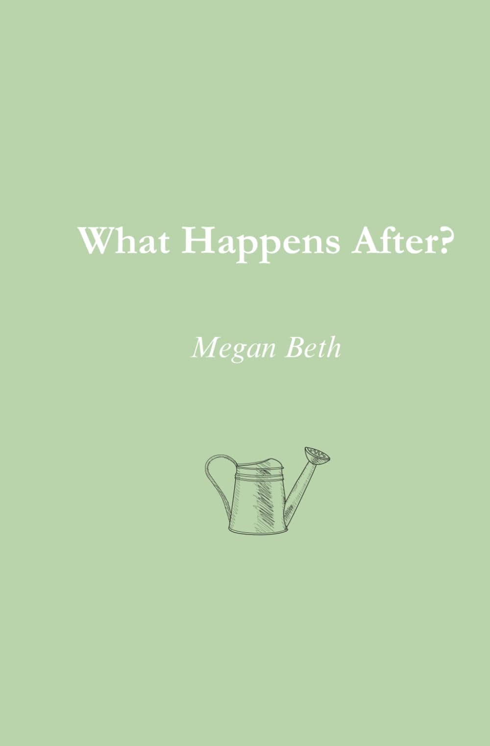What Happens After? (Books of Big Feelings)