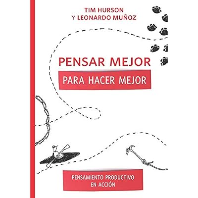 Pensar Mejor Para Hacer Mejor