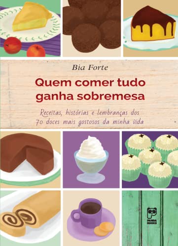 Quem comer tudo ganha sobremesa