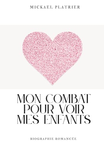 livre Mon combat pour voir mes enfants