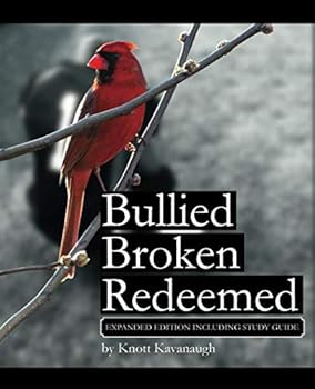 Paperback Bullied Broken Redeemed: Expanded Edition Including Study Guide Book