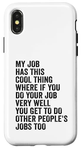 My Job Has This Cool Thing - Funny Job �X�}�z�P�[�X iPhone X/XS �p