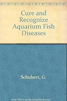 Cure and Recognize Aquarium Fish Diseases 0876667736 Book Cover