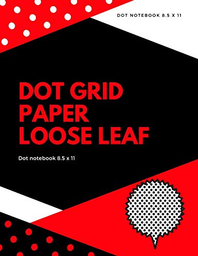Dot Grid Paper Loose Leaf: dot grid paper 8 1/2 x 11, dot notebook paper, dot paper 8.5 x 11 loose