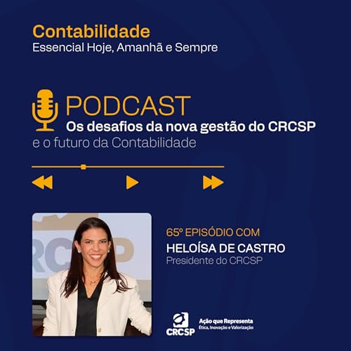 Os desafios da nova gest&atilde;o do CRCSP e o futuro da Contabilidade