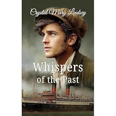 Whispers of the Past Audiolibro Por Crystal Mary Lindsey arte de portada