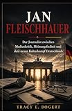 Jan Fleischhauer: Der Journalist zwischen Medienkritik, Meinungsfreiheit und dem neuen Kulturkampf Deutschlands