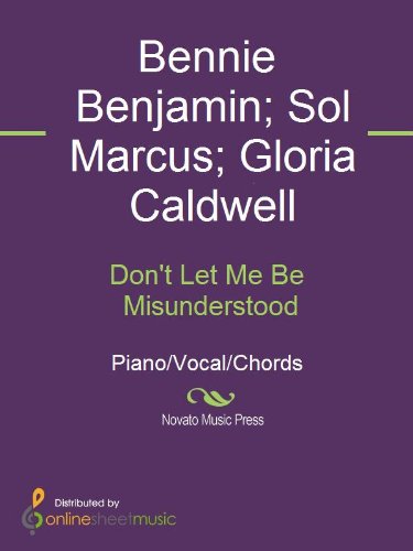 Don T Let Me Be Misunderstood Kindle Edition By Bennie Benjamin Gloria Caldwell Sol Marcus The Animals Arts Photography Kindle Ebooks Amazon Com