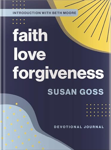 Faith, Love, Forgiveness: Devotional Journal