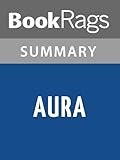 Summary & Study Guide Aura by Carlos Fuentes