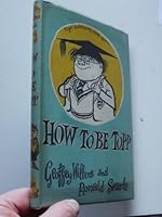 How To Be Topp by Geoffrey Williams And Ronald Searle B01M323L6F Book Cover