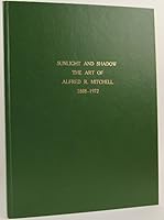 Sunlight and Shadow: The Art of Alfred R. Mitchell 0918740088 Book Cover
