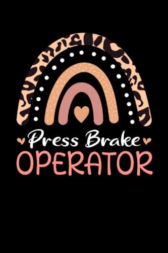 Press Brake Operator Rainbow leopard Appreciation: Lined Notebook / Journal Gift , 120 Pages , 6X9 ,Soft Cover , Matte Finish