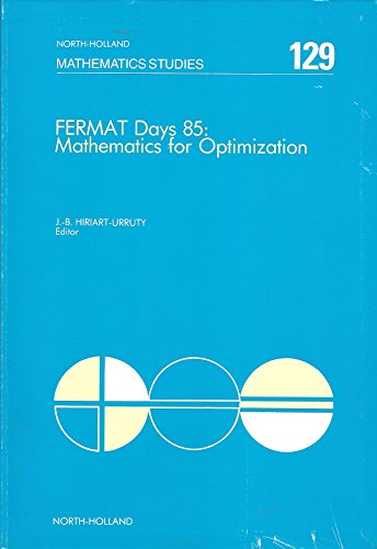 Fermat Days 85: Mathematics for Optimization (Mathematics Studies) view 2