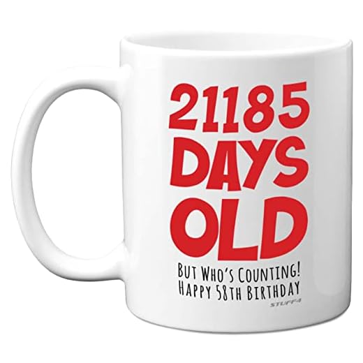 Taza regalo 58 cumpleaños hombres, mujeres, él, ella, 21185 días edad, divertida, adultos, cincuenta ocho, regalo feliz cumpleaños papá, mamá, nan, abuelo, tío, tía, 11 onzas