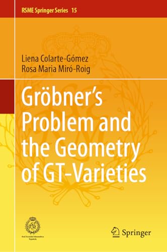  Gröbner\'s Problem and the Geometry of Gt-varieties: 15