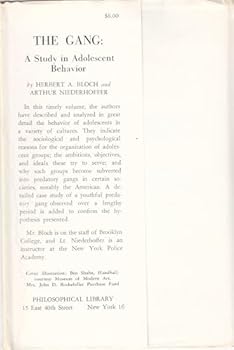 Hardcover The gang;: A study in adolescent behavior Book