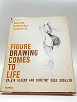 Figure Drawing Comes To Life B001Q4R9XK Book Cover