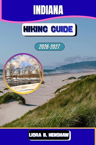 Indiana Hiking Guide 2026–2027 (Trailfront Guides 2026 Book 29)