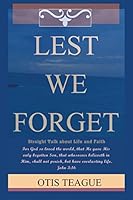 Lest We Forget 1503557073 Book Cover