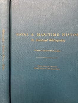 Hardcover Naval & maritime history;: An annotated bibliography Book
