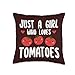 Just a Girl Who Loves Tomatoes Funny Fruitarian Tomato Lover Throw Pillow
