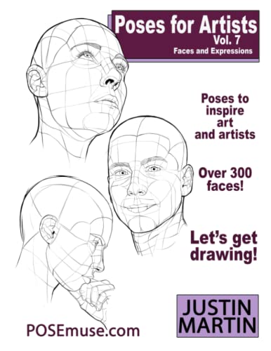 Poses For Artists Volume 7 - Faces And Expressions: An Essential Reference For Figure Drawing And The Human Form. (Inspiring Art And Artists)