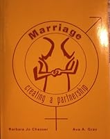 Marriage: Creating a partnership : an experiential approach to the study of marriage and the family 0840311168 Book Cover