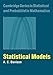 Statistical Models (Cambridge Series in Statistical and Probabilistic Mathematics, Series Number 11)