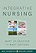 Integrative Nursing (Weil Integrative Medicine Library) -  Paperback