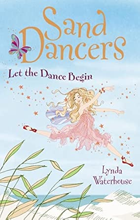 The Sand Dancers: Let The Dance Begin book cover