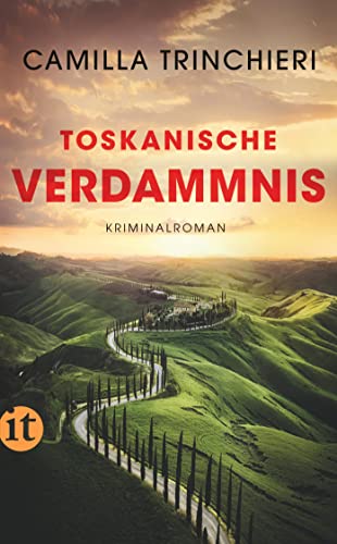 Toskanische Verdammnis: Kriminalroman | Espresso, Cornetto Und Ein Toter Im Kofferraum | Ein Toskana-Krimi: 3
