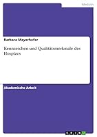 Kennzeichen und Qualit�tsmerkmale des Hospizes 3668136963 Book Cover
