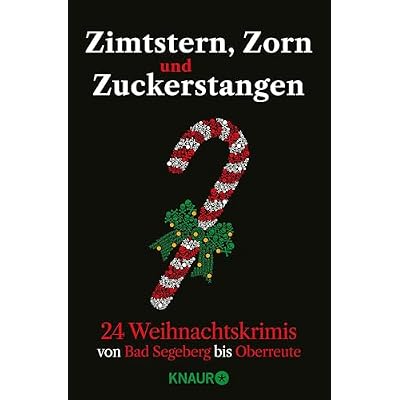 Zimtstern, Zorn und Zuckerstangen