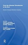 tetradrachme kaufen  From the Athenian Tetradrachm to the Euro: Studies in European Monetary Integration (English Edition)