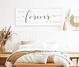 You Will Forever Be My Always - You Will Forever Be My Always Sign - Master Bedroom Wall Decor -...