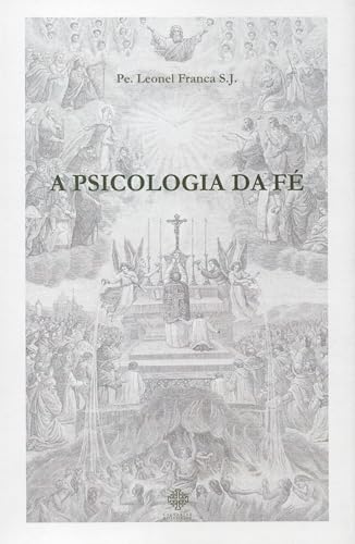 A PSICOLOGIA DA Fé