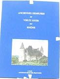  Anciennes demeures et vieux logis du rhône