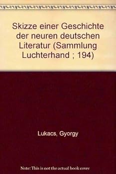 Perfect Paperback Skizze einer Geschichte der neuren deutschen Literatur (Sammlung Luchterhand ; 194) (German Edition) [German] Book