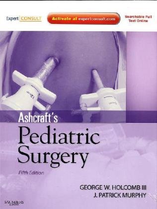 Ashcraft's Pediatric Surgery: Expert Consult - Online + Print