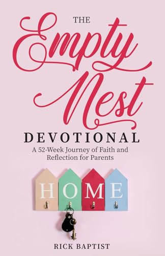 The Empty Nest Devotional: A 52-Week Journey of...