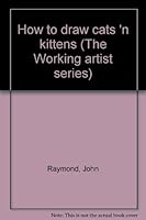 How to draw cats 'n kittens (The Working artist series) 0896071014 Book Cover