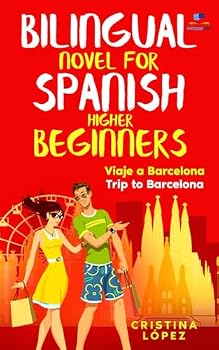 Viaje a Barcelona - Trip to Barcelona: Bilingual novel for Spanish Higher Beginners (Los viajes de Marta) - Book #3 of the Los viajes de Marta