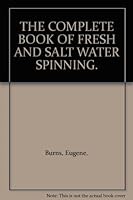 The Complete Book of Fresh and Salt Water Spinning B0056XKDN0 Book Cover