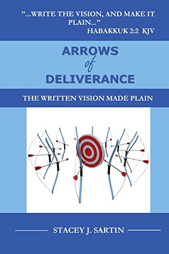 ARROWS of DELIVERANCE: The Written Vision Made Plain